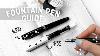 Fountain Pen Starter Guide For Absolute Beginners