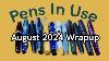 Fountain Pens In Use August 2024 Wrapup