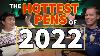 The Hottest Fountain Pens Of 2022