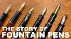 The Story Of Fountain Pens A Brief History