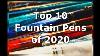 Top Fountain Pens Of 2020