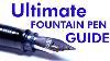 Ultimate Fountain Pen Beginners Guide
