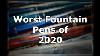 Worst Fountain Pens Of 2020